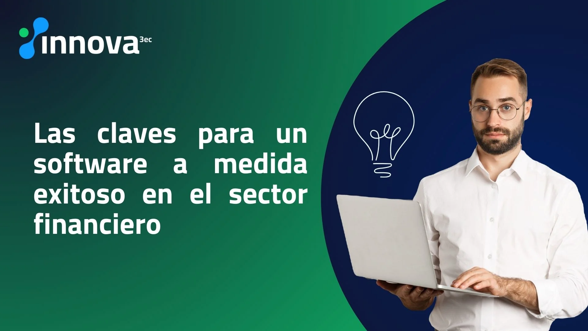 Seguridad avanzada en software a medida para el sector financiero