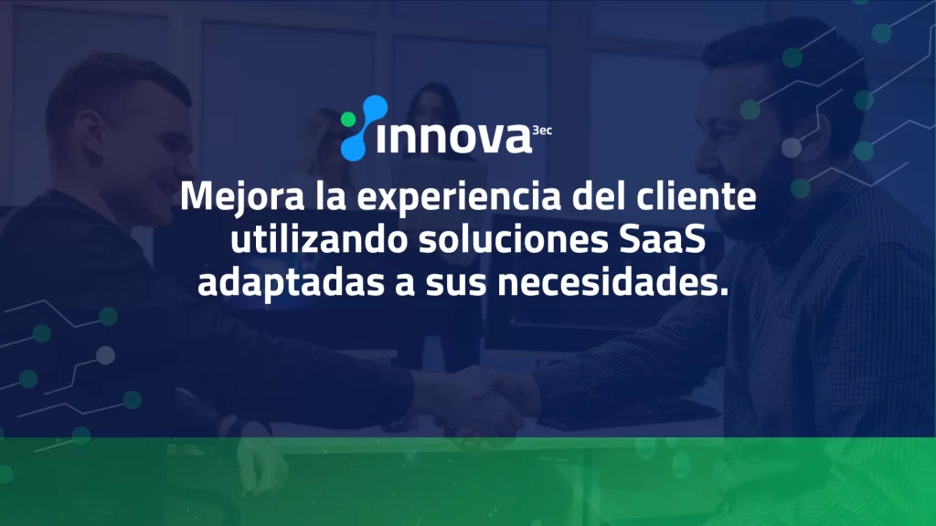 Experiencia del cliente con SaaS mejorada con soluciones personalizadas