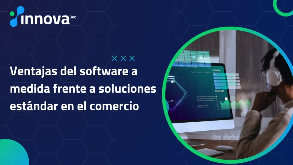 Ventajas del software a medida en comercio