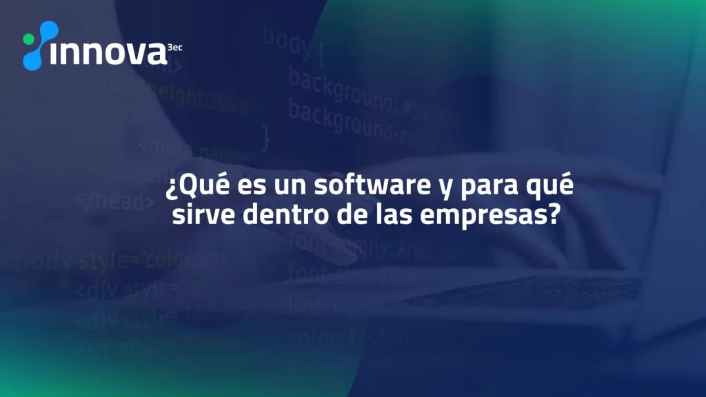 Definición de software y su función en las empresas